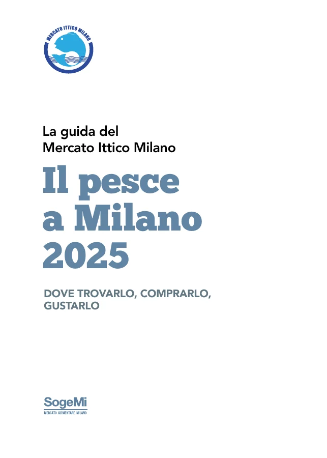 Il pesce a Milano 2025 — Sogemi · Foody
